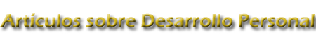 Artículos sobre desarrollo personal integral